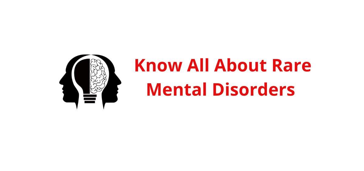 Rare Mental Disorders