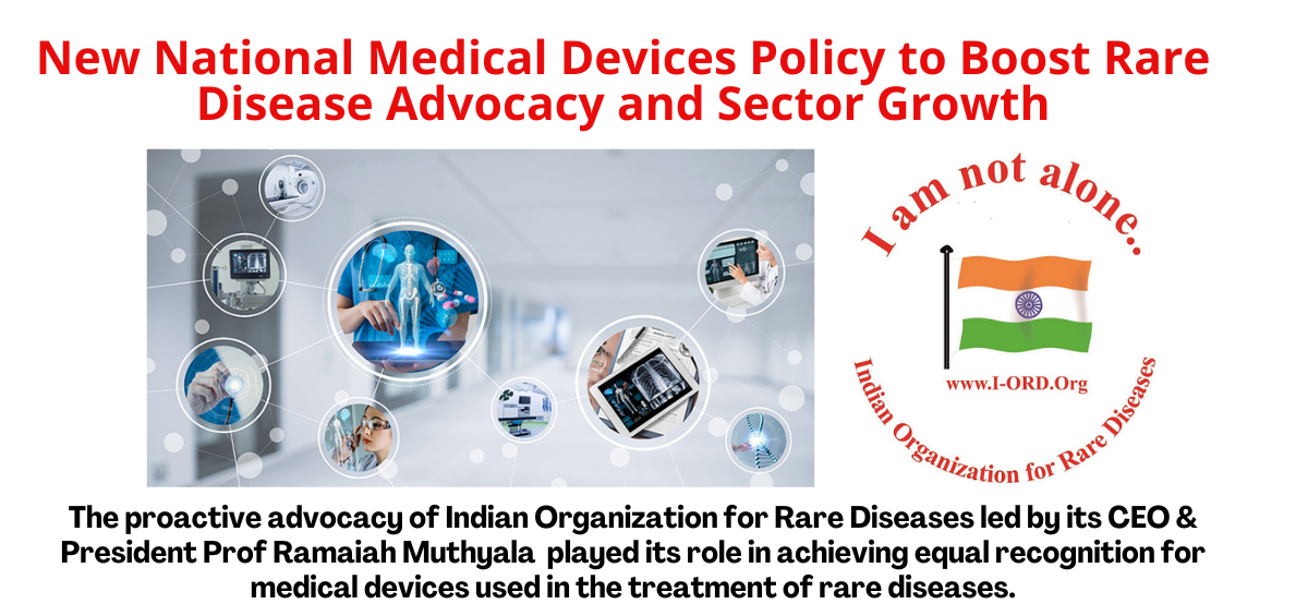 Boosting Rare Disease Advocacy: India Approves National Medical Devices Policy to Drive Growth and Innovation