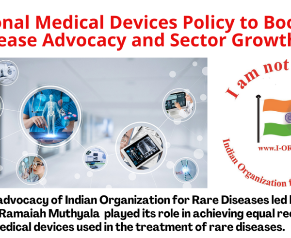 Boosting Rare Disease Advocacy: India Approves National Medical Devices Policy to Drive Growth and Innovation