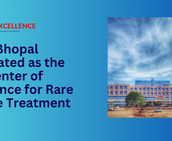 Bhopal AIIMS becomes 12th Centre of Excellence for Rare Disease Treatment
