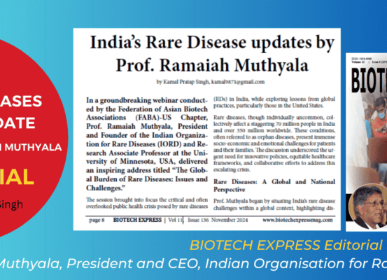 The following article is reproduced from an editorial article by Kamal Pratap Singh published in Biotech Express on page 8 in November 2024 based on the webinar ‘The Global Burden of Rare Diseases: Issues and Challenges’ addressed by Prof. Ramaiah Muthyala at the Federation of Asian Biotech Associations (FABA)-US Chapter.