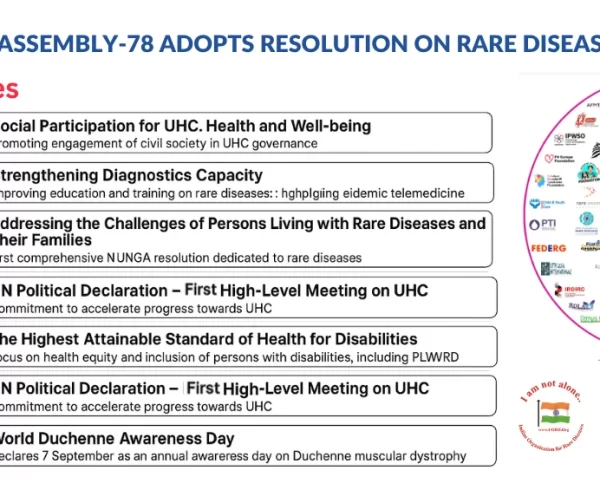 At the 78th World Health Assembly (WHA) in Geneva, Member States unanimously adopted the landmark resolution “Rare Diseases: A Global Health Priority for Equity and Inclusion,” co-sponsored by India, Egypt, Spain and 38 others.