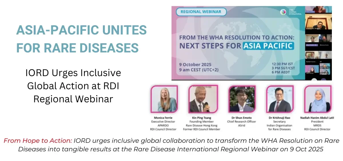 IORD leaders urge inclusive, global collaboration to turn the WHA Rare Disease Resolution into real action at the RDI Asia-Pacific Webinar on October 9.