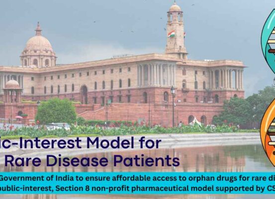 In this letter, IORD urges the Government of India to ensure affordable access to orphan drugs for rare disease patients through a public-interest, Section 8 non-profit pharmaceutical model supported by CSR funding.