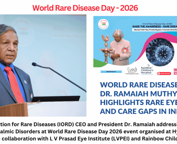 Indian Organisation for Rare Diseases (IORD) CEO and President Dr. Ramaiah addressing the audience on Rare Ophthalmic Disorders at World Rare Disease Day 2026 event organised at Hyderabad on 28 February in collaboration with L V Prasad Eye Institute (LVPEI) and Rainbow Children’s Hospital.